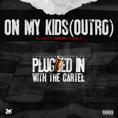 On My Kids (Outro) 专辑 Ralo