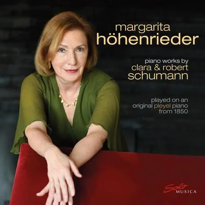 Clara & Robert Schumann: Works for Piano 專輯 Margarita Höhenrieder/Julius Berger