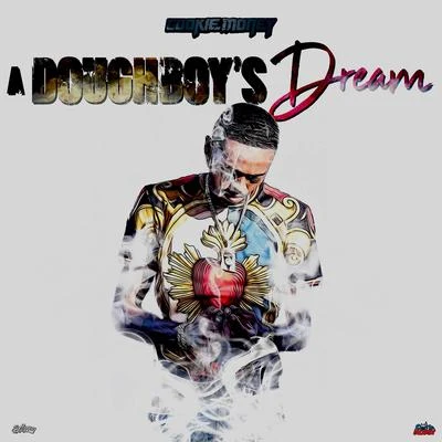 A Doughboys Dream 专辑 Cookie Money/Philthy Rich