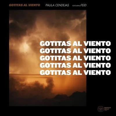 Gotitas al viento (feat. Feid) 專輯 Girl Ultra/Paula Cendejas