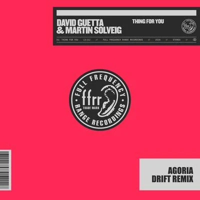 Thing For You (Agoria Drift Remix) 專輯 David Guetta