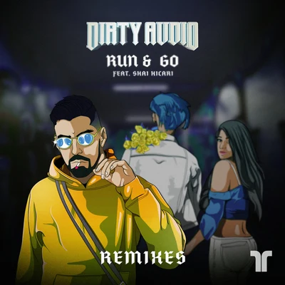 Run & Go (Remixes) (Remixes) 专辑 Dirty Audio