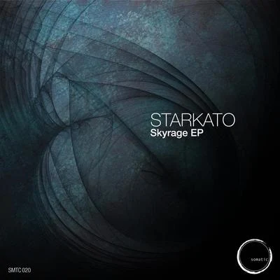 Skyrage EP 专辑 Starkato/Local Dialect/First Of The Last/Las Von/Modeplex