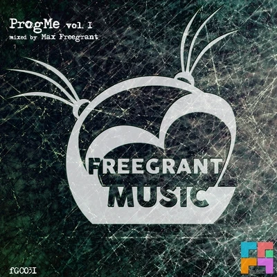 Freegrant Music presents: ProgMe, Vol. 1 專輯 max freegrant