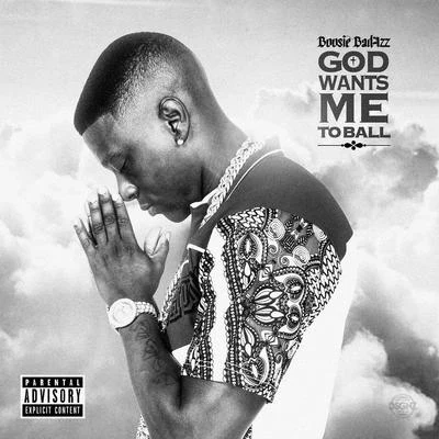 God Wants Me To Ball 專輯 Boosie Badazz