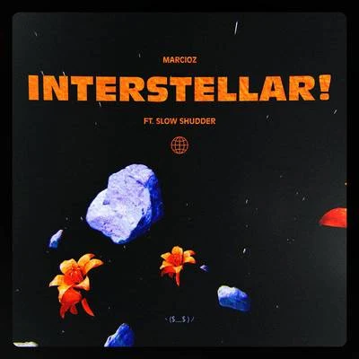 INTERSTELLAR! 专辑 Marcioz