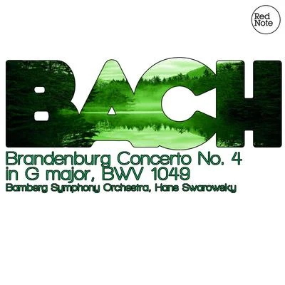 Bach: Brandenburg Concerto No. 4 in G major, BWV 1049 專輯 Mariano Stabile/Bamberg Symphony Orchestra/Joseph Keilberth