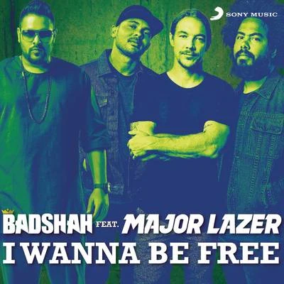 I Wanna Be Free 专辑 Badshah