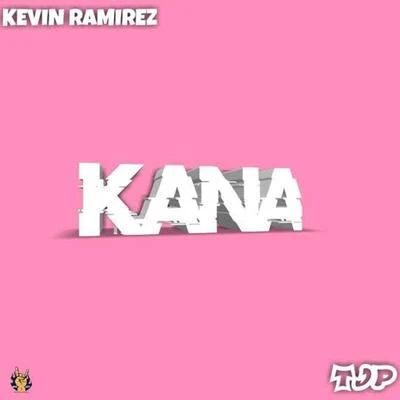 Kana 專輯 Kevin Ramirez