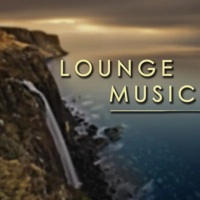 Lounge Music Radio Tunes - Dinner Playlist 專輯 Luxury Lounge Café