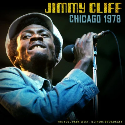 Chicago 1978 (Live 1978) 專輯 Jimmy Cliff