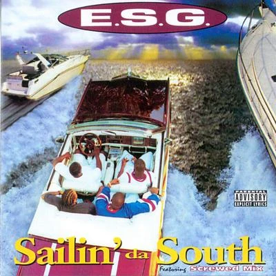 Sailin Da South 專輯 E.S.G./Camp/D.A./Lil Keke/H.A.W.K.