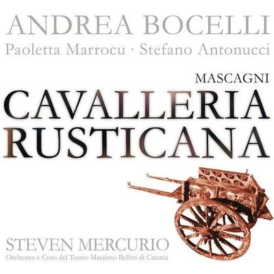 Mascagni: Cavalleria Rusticana (International) 專輯 Andrea Bocelli/Sarah McLachlan/Josh Groban/Jennifer Nettles/Vicente Amigo