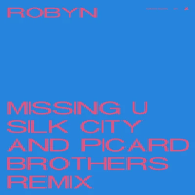 RobynChristian Falk Missing U (Silk City & Picard Brothers Remix)