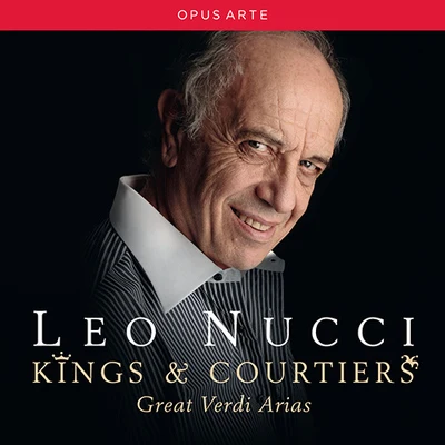 VERDI, G.: Opera Arias (Kings and Courtiers) (Nucci, Italian Opera Chamber Ensemble, Marcarini) 專輯 Leo Nucci