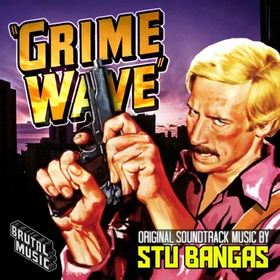 Grime Wave (Original Soundtrack) 专辑 Stu Bangas/Vangarde/Mr. Lif