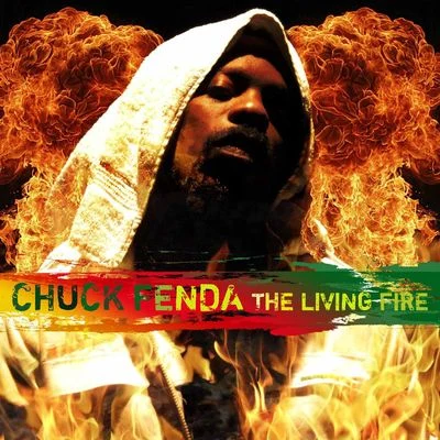 The Living Fire 專輯 Alerta Kamarada/Chuck Fenda/Chulito Camacho/Pinchers/Ras Kuko