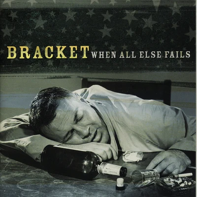 When All Else Fails 专辑 Duncan Mighty/Bracket