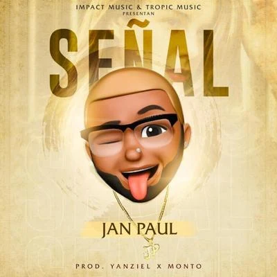 Señal 专辑 Jan Paul/Jamby el Favo/Zuzurro