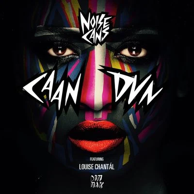 Caan Dun (feat. Louise Chantál) 專輯 Noise Cans