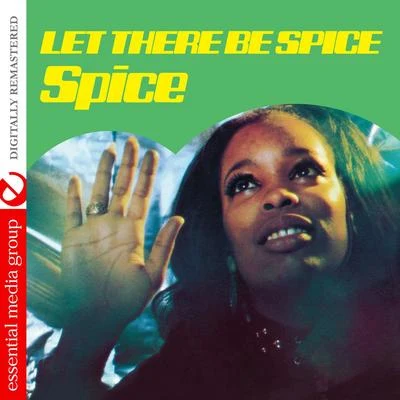 Let There Be Spice (Digitally Remastered) 專輯 Spice