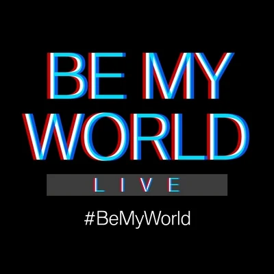 Be My World (Live) 專輯 DABOYWAY/Lipta