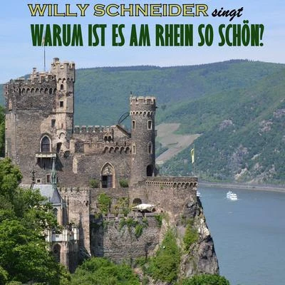 Warum ist es am Rhein so schön? 專輯 Willy Schneider