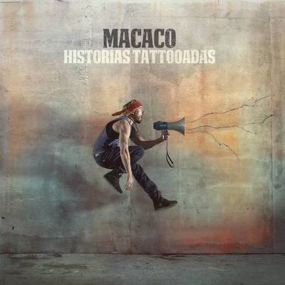 Historias Tattooadas 專輯 Macaco