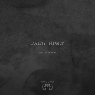 Rainy Night 專輯 Anti-General