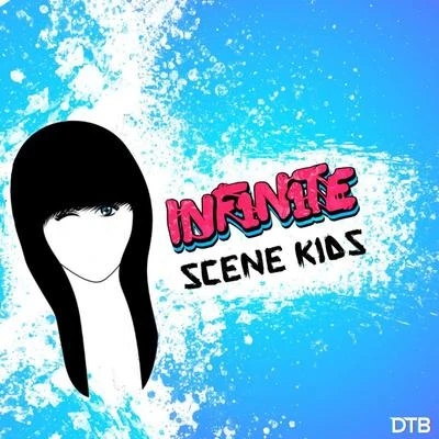 Scene Kids 專輯 INF1N1TE