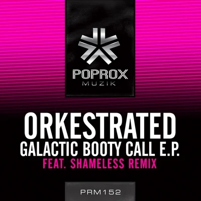 Orkestrated Galactic Booty Call