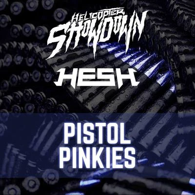 Pistol Pinkies 專輯 Helicopter Showdown