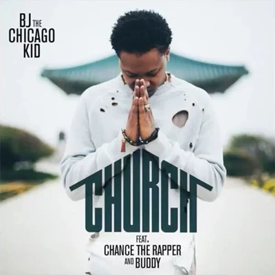 Church 專輯 BJ The Chicago Kid