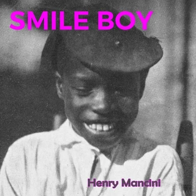 Henry Mancini Smile Boy