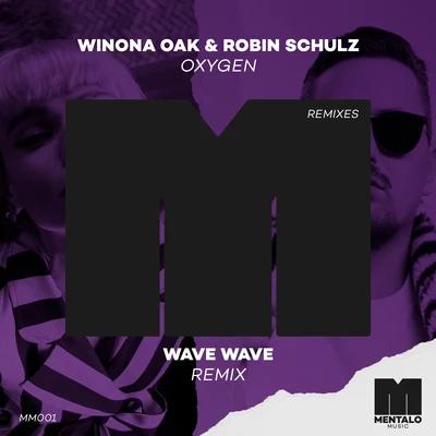 Oxygen (Wave Wave Remix) 專輯 Wave Wave