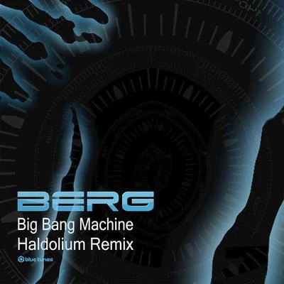 BergOmiki Big Bang Machine (Haldolium Remix)