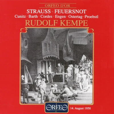 Rudolf KempeThe Royal Philharmonic OrchestraBrighton Festival ChorusTeresa KubiakAnne Collins STRAUSS, R.: Feuersnot [Opera] (Cunitz, Barth, Cordes, Engen, Ostertag, Proebstl, Bavarian State Opera Chorus, Bavarian State Orchestra, Kempe)