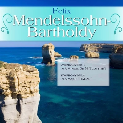 Felix Mendelssohn-Bartholdy: Symphony No.3 in A Minor, Op. 56 "Scottish"; Symphony No.4 in A Major "Italian" 專輯 Rochester Philharmonic Orchestra/Jonel Perlea/Ferde Grofe/Gerhard Becker/Gaspar Cassadó