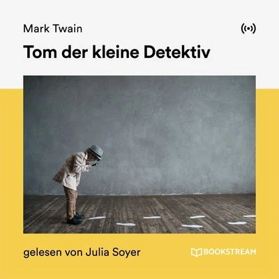 Tom der kleine Detektiv 專輯 Annegret Liebminger/Bookstream Hörbücher/Stefan Zweig