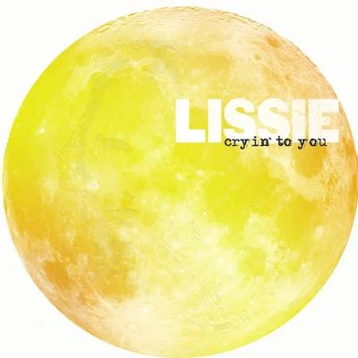 Cryin to You 專輯 Lissie