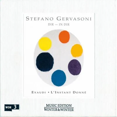 Stefano Gervasoni: Dir - In dir 专辑 Exaudi Vocal Ensemble