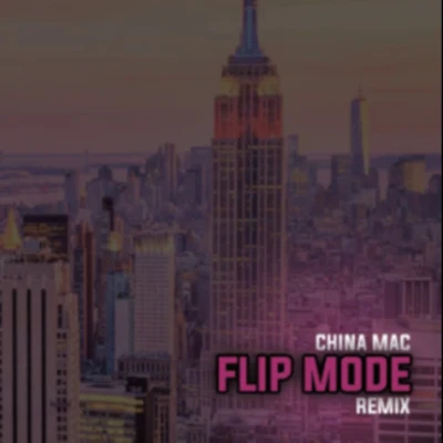 FLIP MODE 专辑 China Mac/Misfit Soto/Baldacci