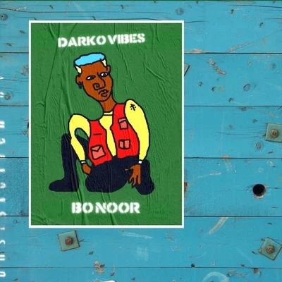 Bo Noor 專輯 Kelvyn Boy/Mugeez/DarkoVibes