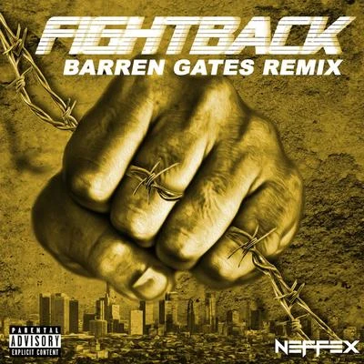 Fight Back (Barren Gates Remix) 专辑 Lost Sky/NEFFEX/黎车长L1CeKop