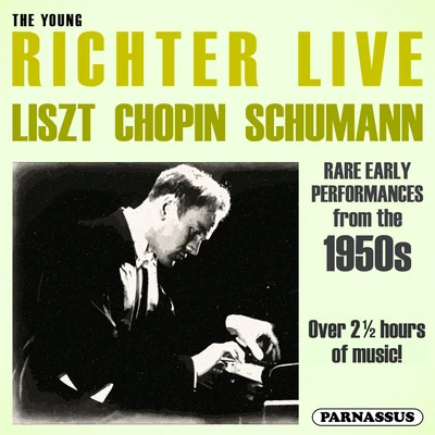 The Young Richter Live - Liszt, Chopin, Schumann (Live) 專輯 Sviatoslav Richter