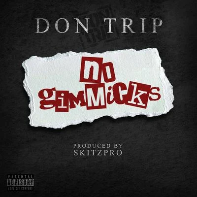 No Gimmicks 專輯 Zed Zilla/Don Trip/Hitemup