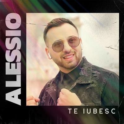 Te Iubesc 专辑 Alessio