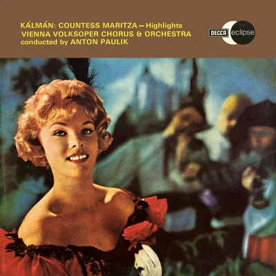 Kalman: Grafin Mariza – Excerpts (Opera Gala – Volume 8) 專輯 Anton Paulik