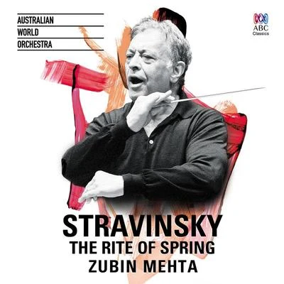 Stravinsky: The Rite Of Spring 专辑 Australian World Orchestra