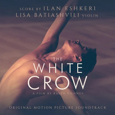 The White Crow (Original Motion Picture Soundtrack) 專輯 Lisa Batiashvili